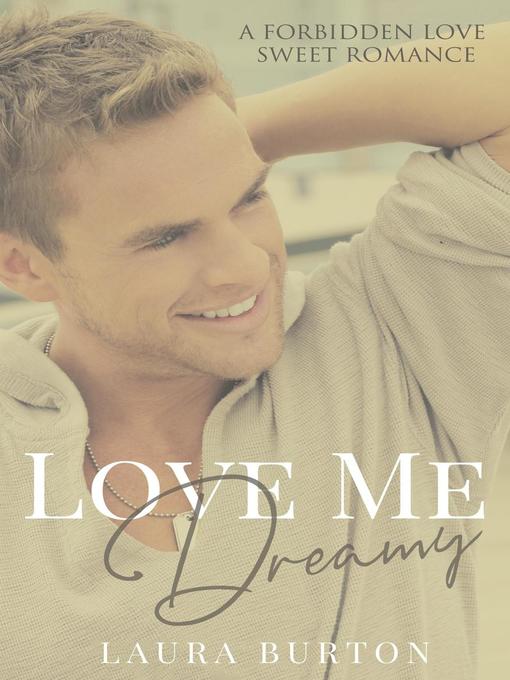 Title details for Love Me, Dreamy by Laura Burton - Available